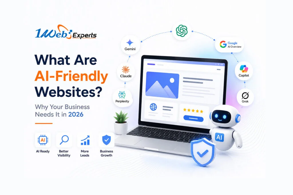 What Are AI-Friendly Websites in 2026 - 1Web Experts
